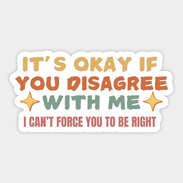 Retro Sarcastic Saying Sticker by The WYLD Tribe